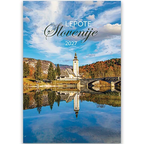 Koledar Lepote Slovenije 2027 – čudovita Slovenija, najlepše lepote Slovenije, znamenitosti in čudovita slovenska narava.