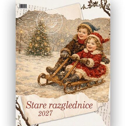 Koledar Stare razglednice, stare razglednice na koledarju, koledar starih razglednic 2027