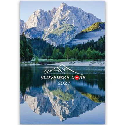 Koledar Gore Slovenije 2027 – čudovite gore Slovenije, slikoviti gorski motivi in najlepše podobe slovenskih gora.